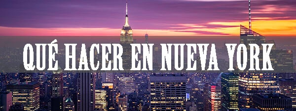 Qué hacer en Nueva York